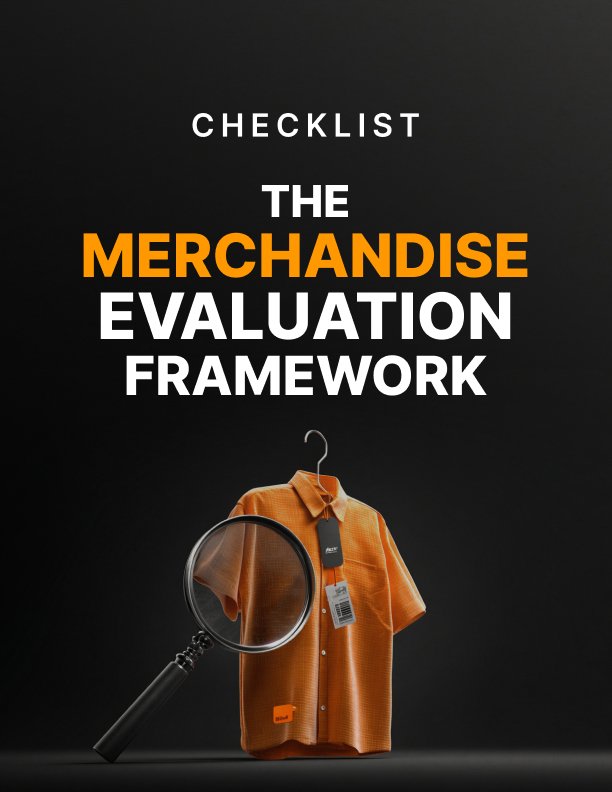 The Merchandise Evaluation Framework Checklist